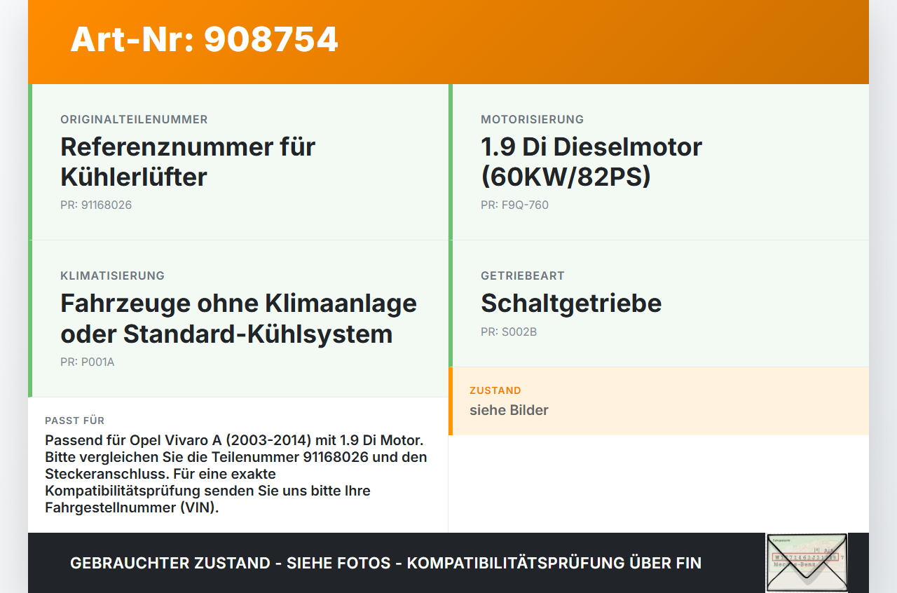 Opel Vivaro A 03-14 1,9Di 60KW Lüfter Ventilator f. Kühler Opel Vivaro A 03-14 04.02.2004 8200151873 91168026 gebraucht Vorschau 3