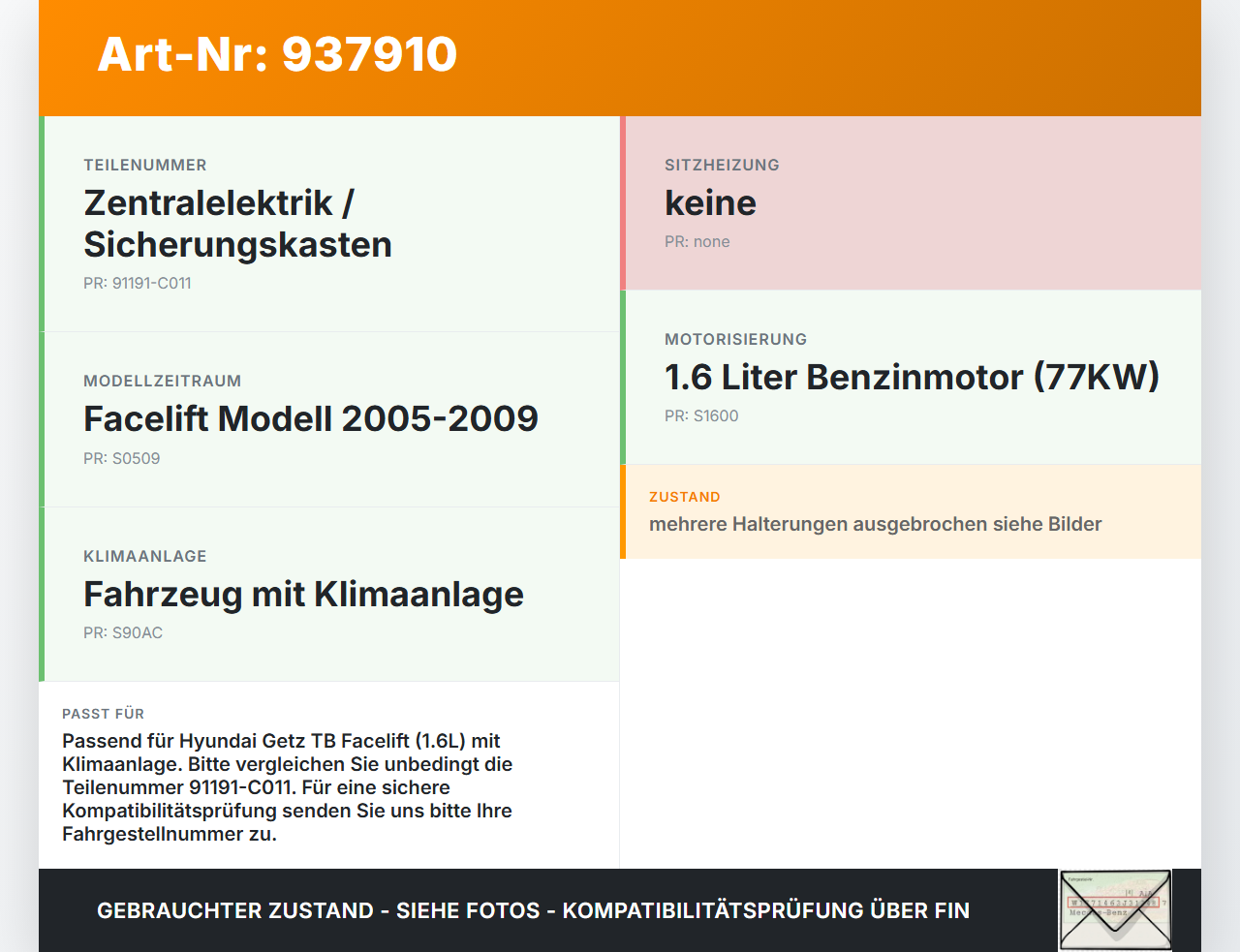 Hyundai Getz TB 05-09 1,6 77KW Sicherungskasten Zentralelektrik Hyundai Getz TB 05-09 15.02.2005 9119-1C011 gebraucht Vorschau 3