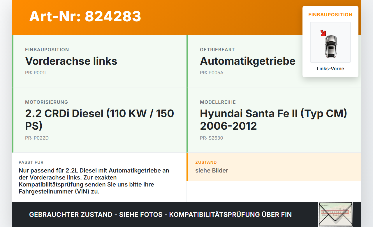 Hyundai Santa Fe II CM 06-12 2,2 110KW Autom Antriebswelle Gelenkwelle Links Vorne Hyundai Santa Fe II CM 06-12... Vorschau 3
