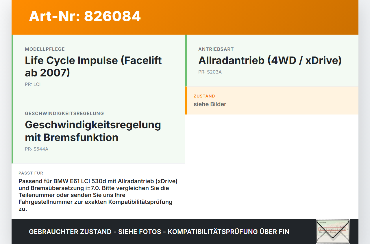 BMW E61 LCI 530d 07-10 3,0d 173KW Bremskraftverstärker i=7.0 BMW E61 LCI 530d 07-10 24.06.2009 gebraucht Vorschau 3
