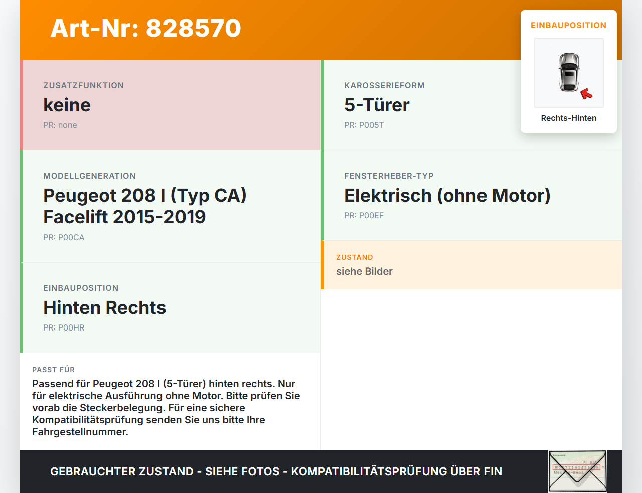 Peugeot 208 I CA 15-19 5T Fensterheber o. FH-Motor Hinten Rechts Peugeot 208 I CA 15-19 26.10.2017 9673153880... Vorschau 3