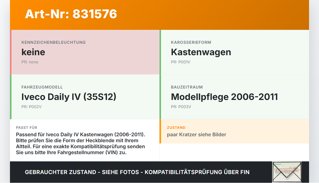 Iveco Daily IV 35S12 06-11 Kasten Heckblende Kennzeichenblende Iveco Daily IV 35S12 06-11 01.02.2008 04620.01 gebraucht Vorschau 3