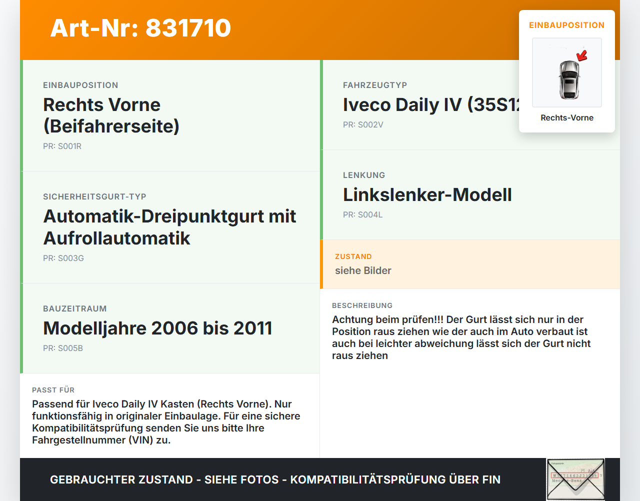 Iveco Daily IV 35S12 06-11 Kasten Gurt Sicherheitsgurt Rechts Vorne Iveco Daily IV 35S12 06-11 01.02.2008 gebraucht Vorschau 3