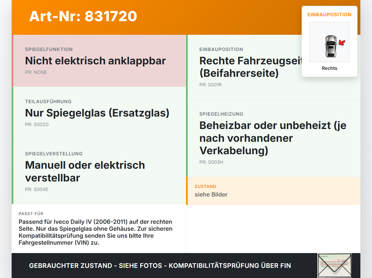 Iveco Daily IV 35S12 06-11 Spiegel Aussenspiegel nur Glas Rechts Iveco Daily IV 35S12 06-11 01.02.2008 gebraucht Vorschau 3