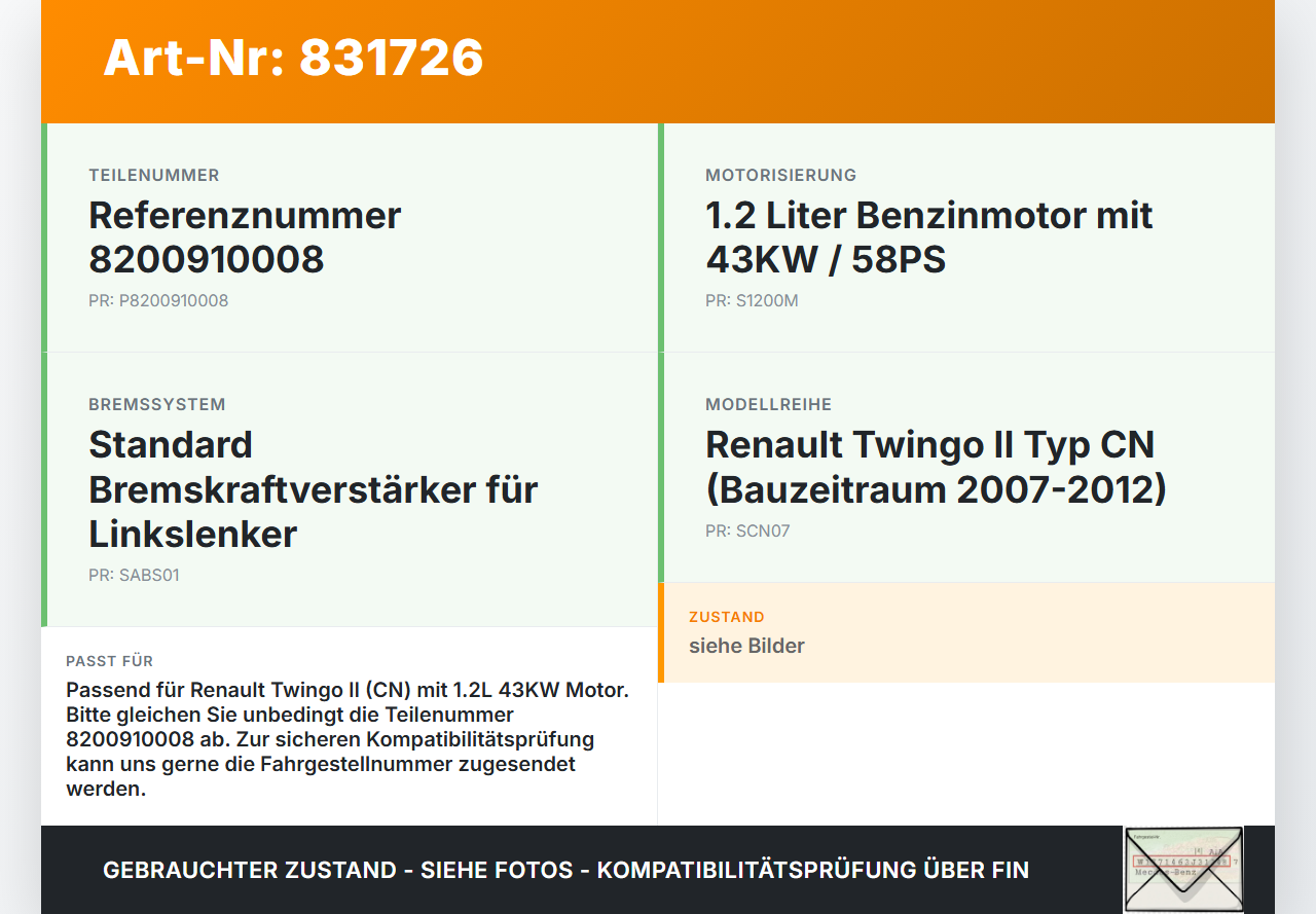 TWINGO II CN 07-12 1,2 43KW Bremskraftverstärker TWINGO II CN 07-12 11.09.2008 03.7854-3901.4 8200910008 gebraucht Vorschau 3