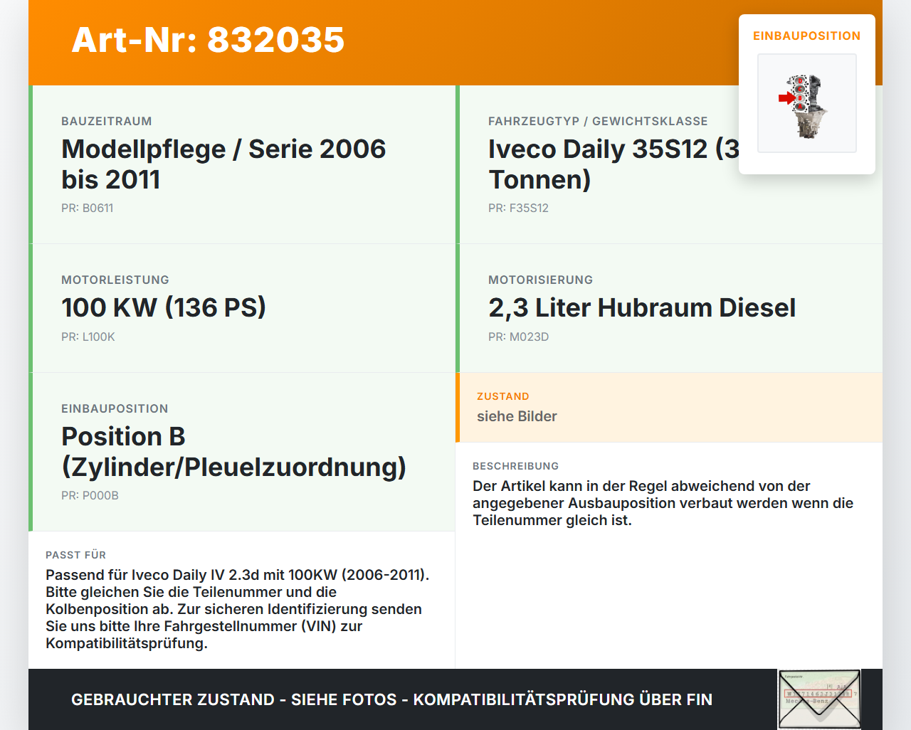Iveco Daily IV 35S12 06-11 2,3d 100KW Kolben mit Pleuel Pos B Iveco Daily IV 35S12 06-11 01.02.2008 gebraucht Vorschau 3