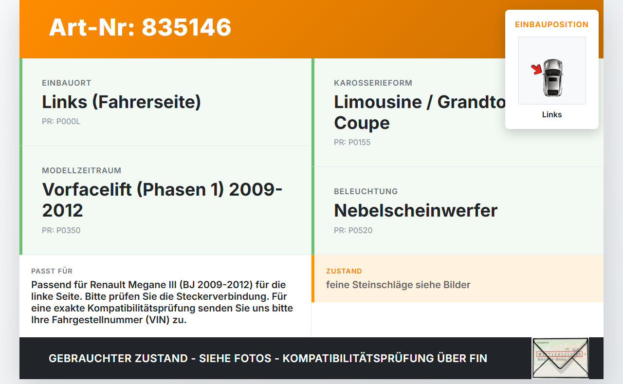 Renault Megane III 09-12 Nebelscheinwerfer Links orig. Renault Megane III 09-12 26.02.2010 gebraucht Vorschau 3