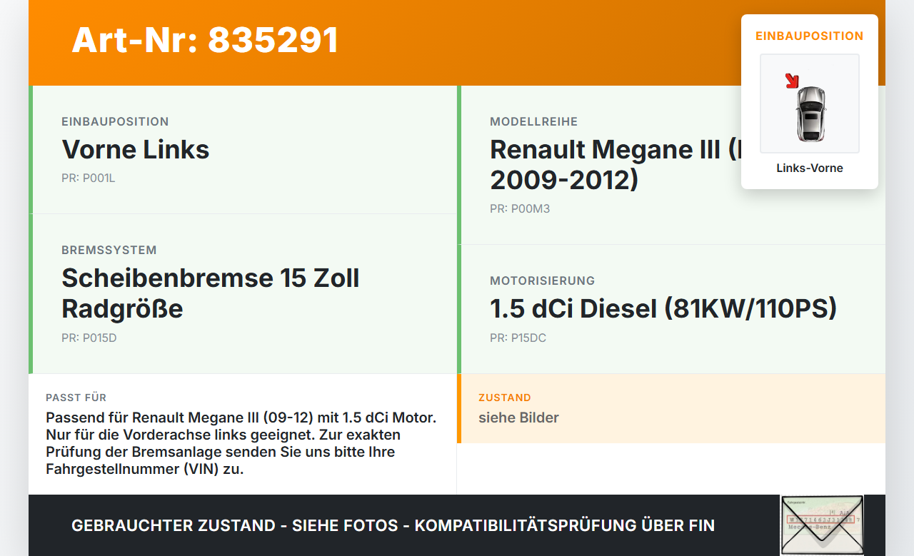 Renault Megane III 09-12 DCi 1,5 81KW Bremssattel Bremszange Vorne Links Renault Megane III 09-12 26.02.2010 gebraucht Vorschau 3