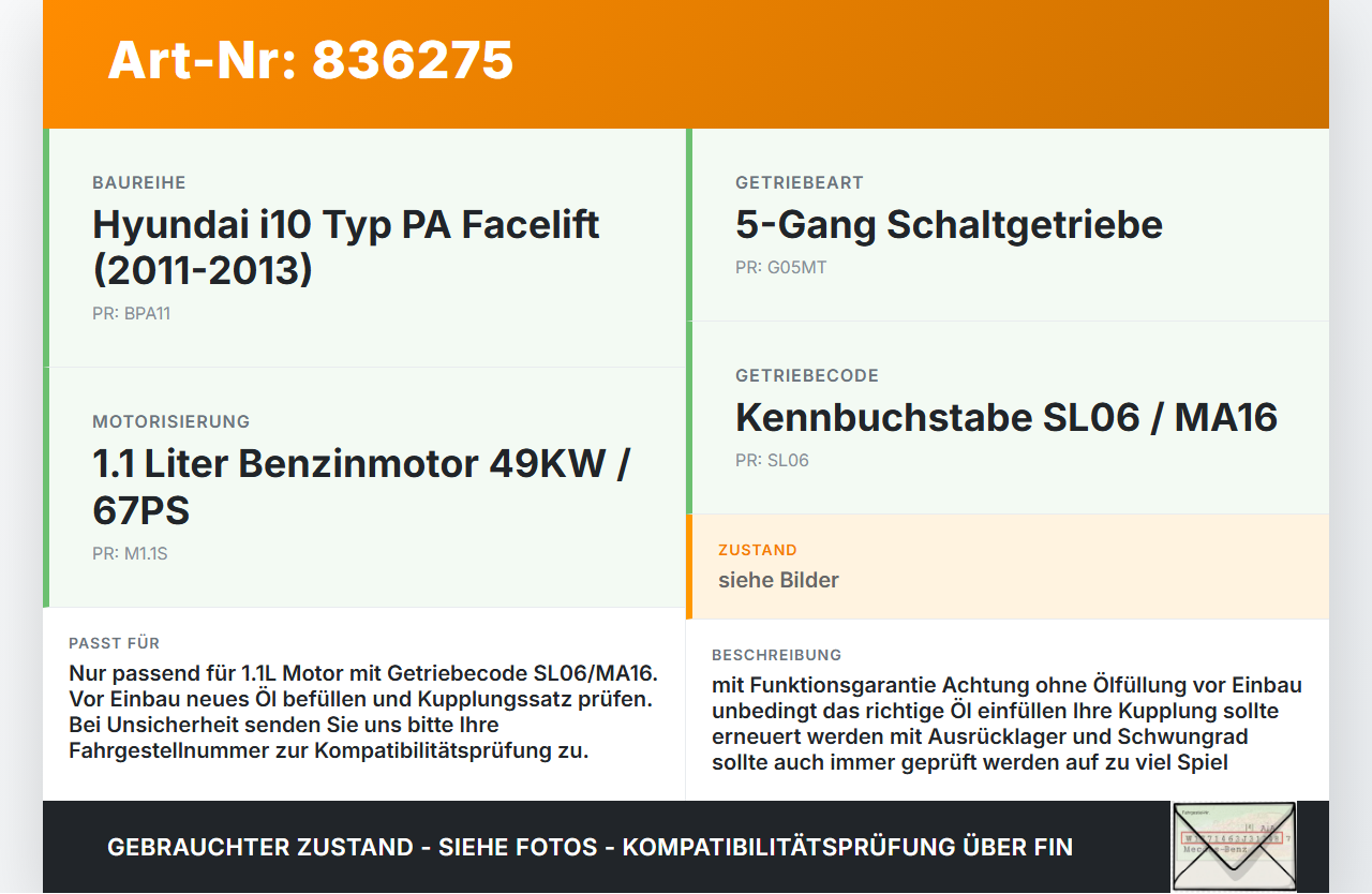 Hyundai I10 PA 11-13 1,1 49KW SL06 MA16 Schaltgetriebe Getriebe Hyundai I10 PA 11-13 15.11.2010 gebraucht Vorschau 3