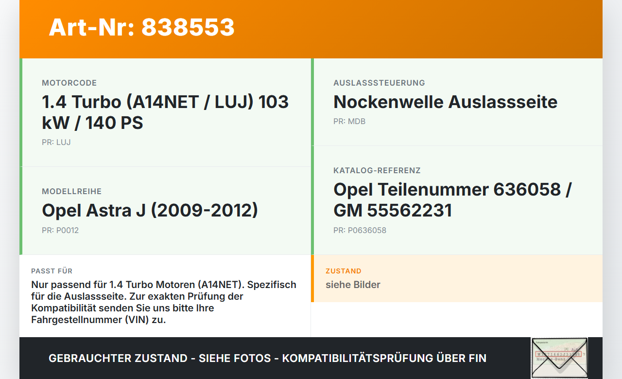 Opel Astra J 09-12 1,4 103KW A14NET Nockenwelle Auslass Opel Astra J 09-12 07.12.2011 55562231 gebraucht Vorschau 3