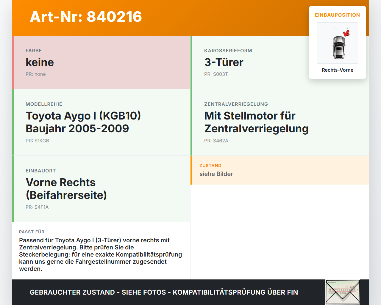 Toyota Aygo I KGB1 05-09 3T Türschloss m. ZV Stellmotor Rechts Vorne Toyota Aygo I KGB1 05-09 26.09.2007 gebraucht Vorschau 3