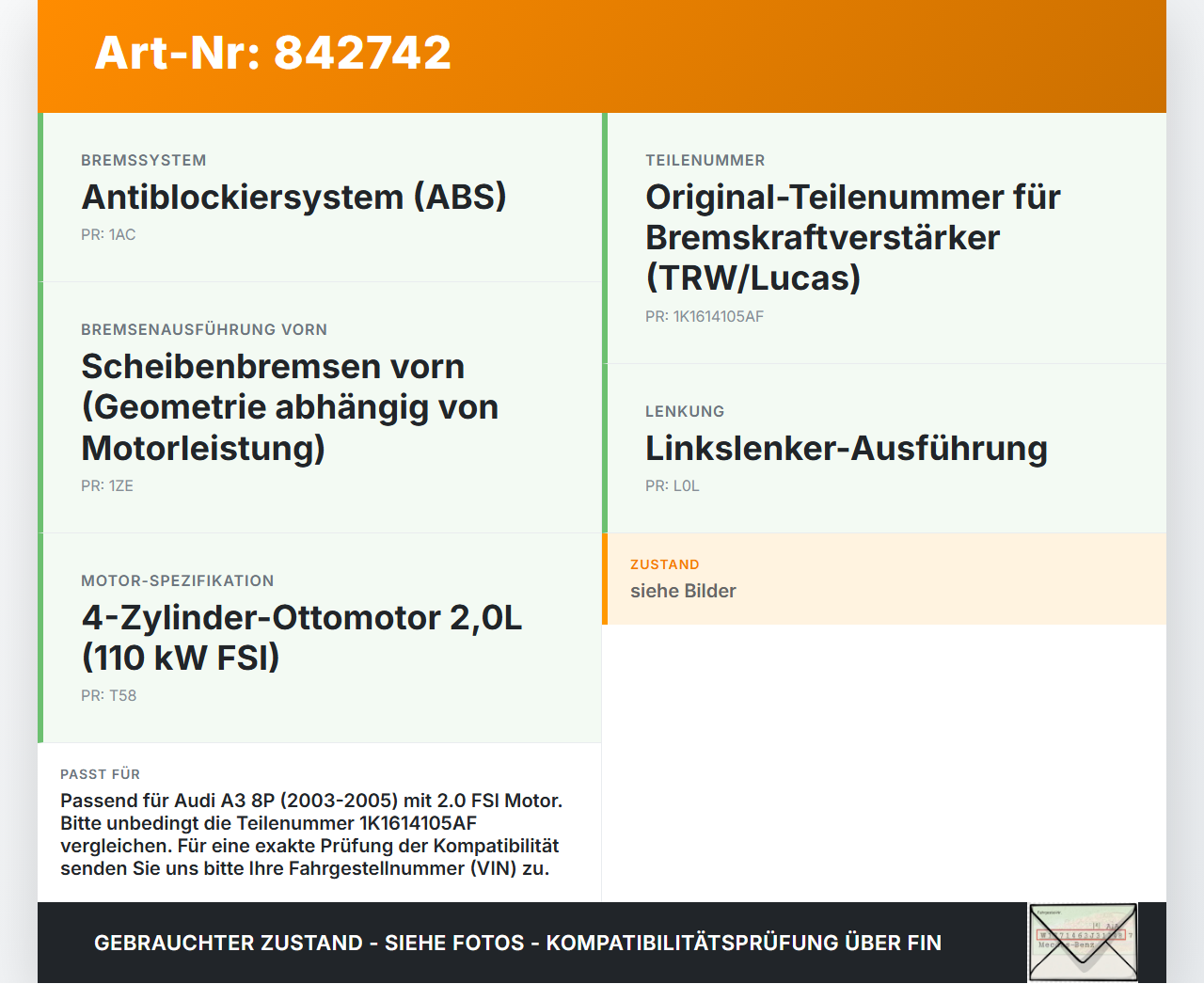 Audi A3 8P 03-05 FSI 2,0 110KW Bremskraftverstärker Audi A3 8P 03-05 18.05.2004 1K1614105AF 03.7864-6104.4 gebraucht Vorschau 3