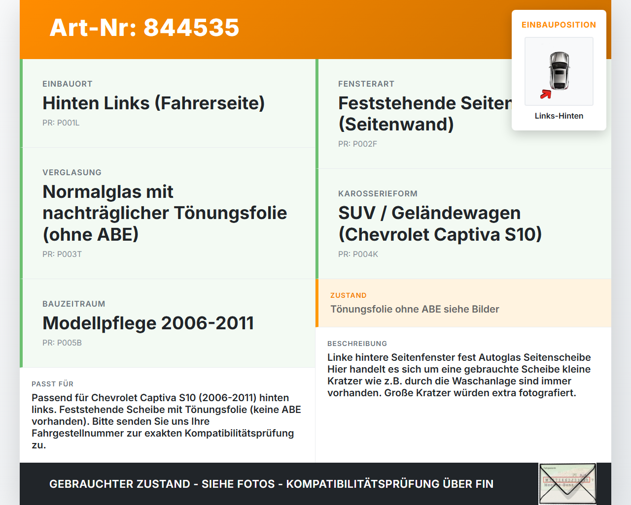 Chevrolet Captiva S10 06-11 Seitenscheibe Feste Scheibe Links Hinten Chevrolet Captiva S10 06-11 01.05.2009 gebraucht Vorschau 3