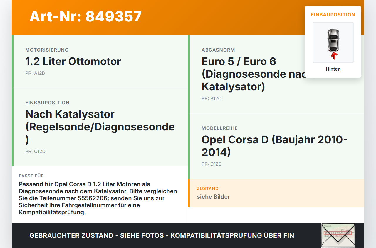 Opel Corsa D 10-14 1.2 103KW Lambdasonde Hinten Opel Corsa D 10-14 03.06.2014 0258010065 55562206 gebraucht Vorschau 3
