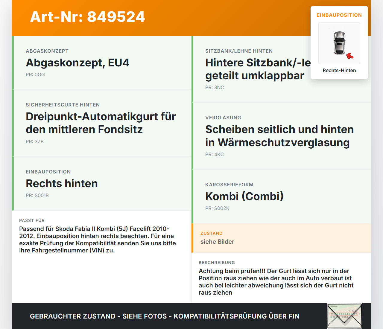 Skoda Fabia II 5J 10-12 Kombi Gurt Sicherheitsgurt Rechts Hinten Skoda Fabia II 5J 10-12 08.10.2010 5J6857448A... Vorschau 3