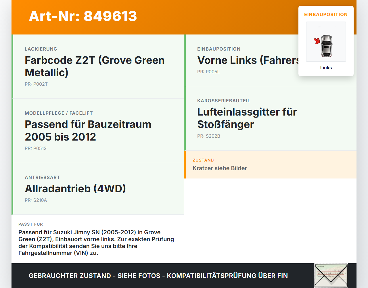 Suzuki Jimny SN 05-12 Lufteinlassgitter für Stoßstange Stoßfänger Links Z2T Suzuki Jimny SN 05-12 17.08.2007 gebraucht Vorschau 3