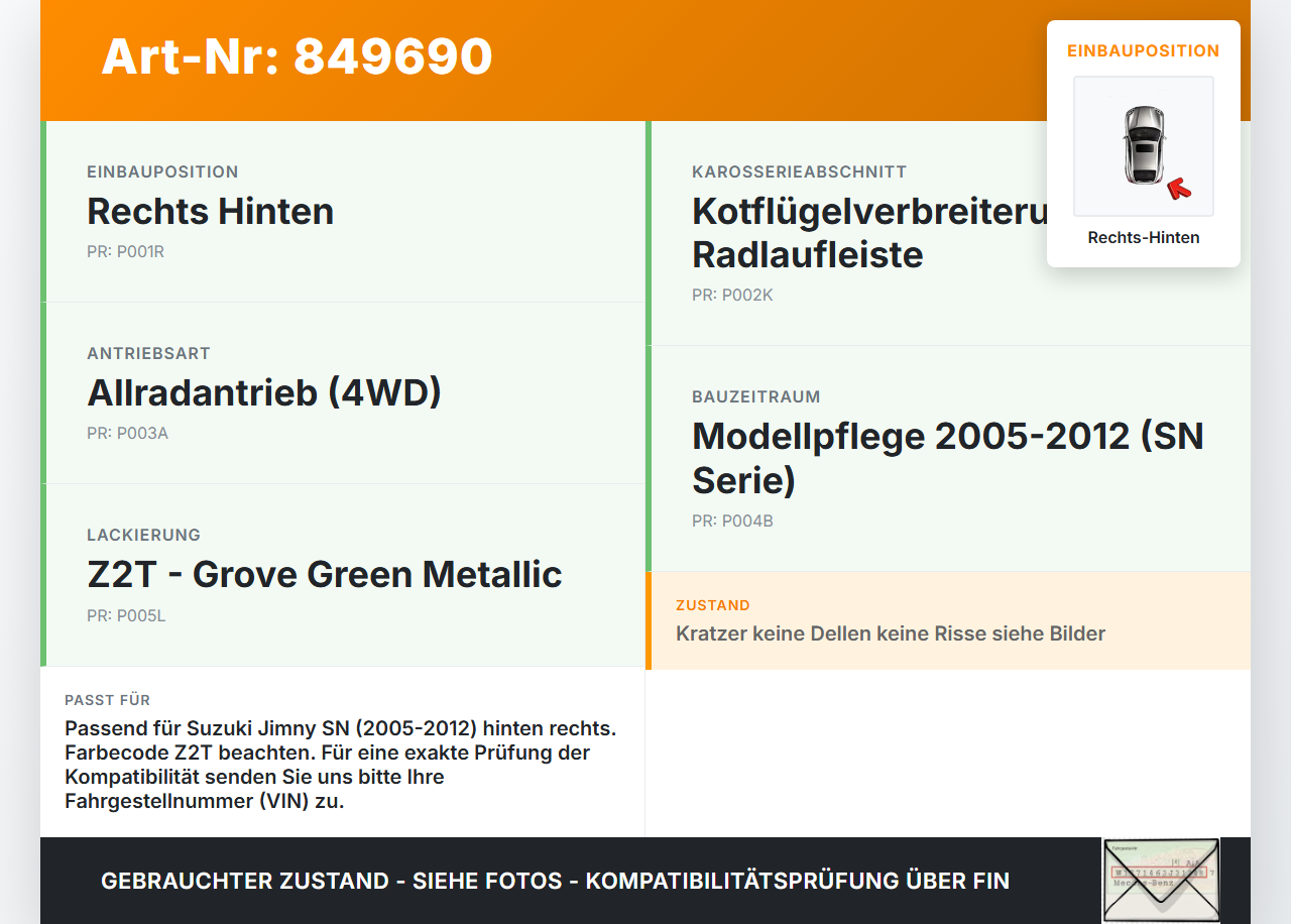 Suzuki Jimny SN 05-12 Leiste für Kotflügel Rechts Hinten Z2T Suzuki Jimny SN 05-12 17.08.2007 77550-81A00 gebraucht Vorschau 3