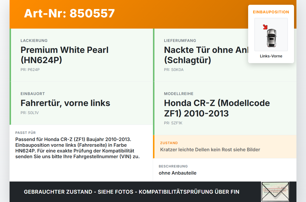 Honda CRZ ZF1 10-13 Tür Fahrertür Links Vorne HN624P Honda CRZ ZF1 10-13 19.07.2012 gebraucht Vorschau 3