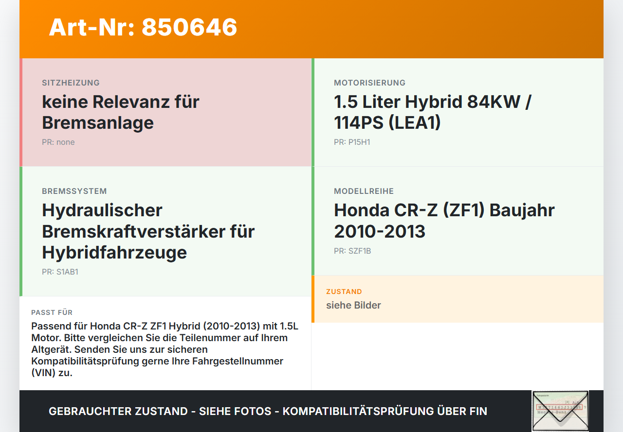 Honda CRZ ZF1 10-13 Hybrid 1,5 84KW Bremskraftverstärker Honda CRZ ZF1 10-13 19.07.2012 gebraucht Vorschau 3