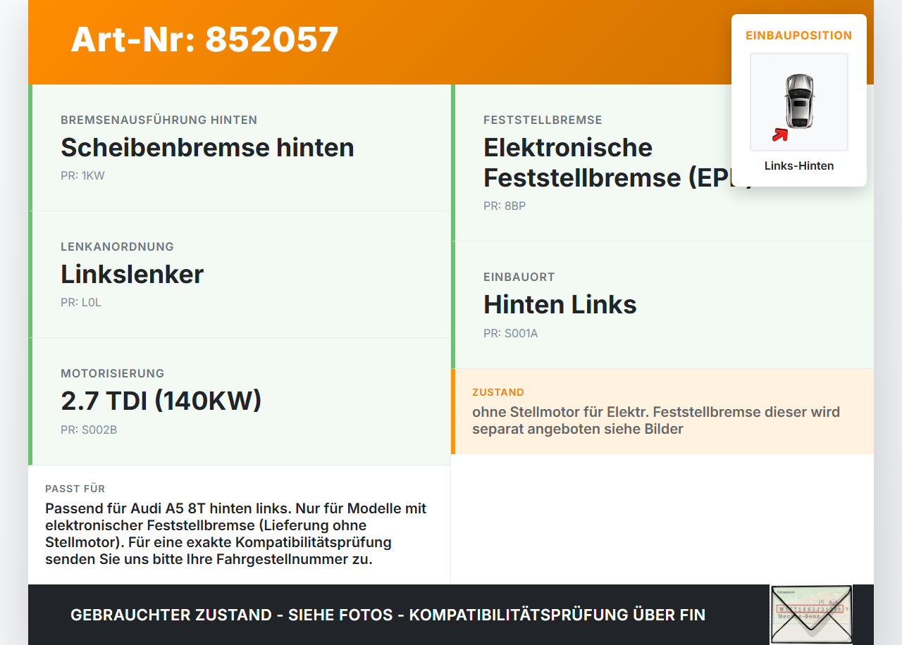 Audi A5 8T 07-12 TDI 2,7 140KW Bremssattel Bremszange Hinten Links Audi A5 8T 07-12 31.07.2009 gebraucht Vorschau 3