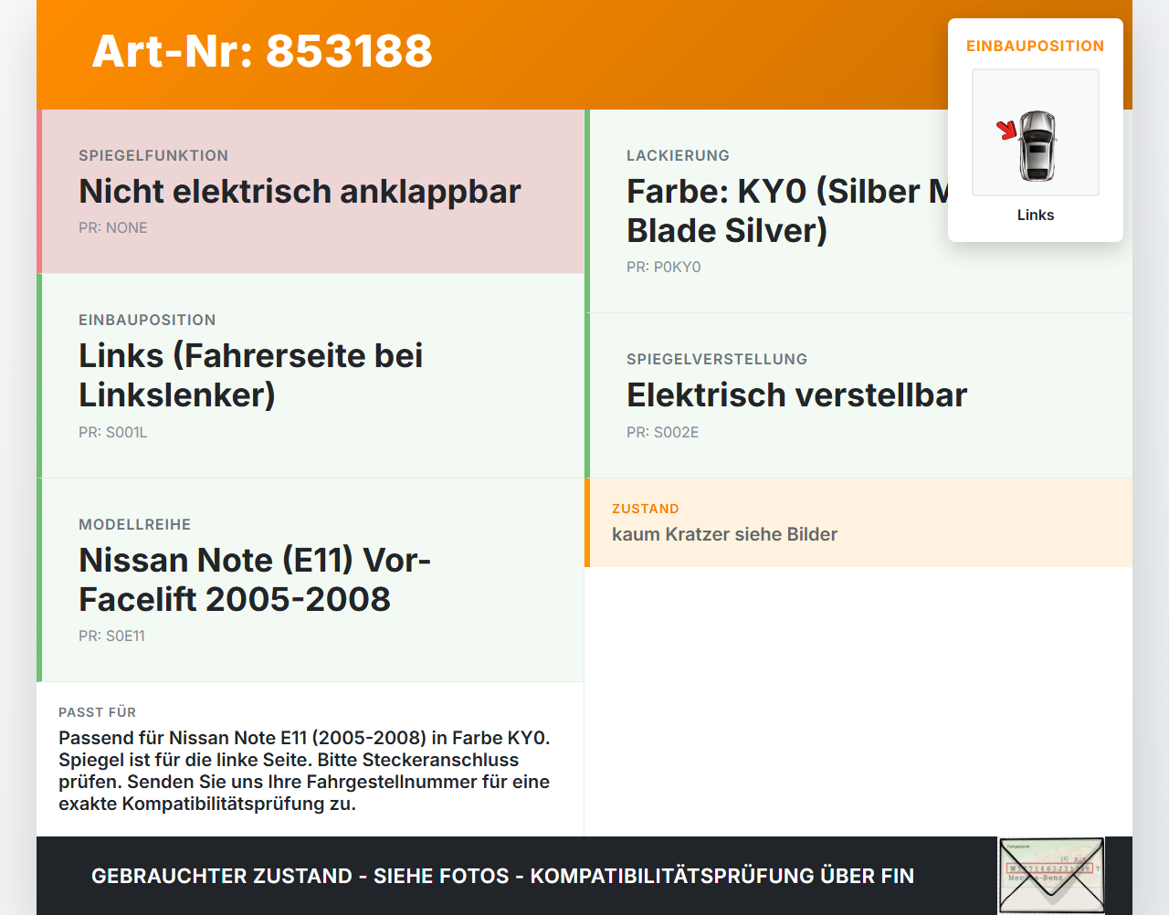 Nissan Note E11 05-08 Spiegel Aussenspiegel Links KY0 Nissan Note E11 05-08 22.12.2008 gebraucht Vorschau 3
