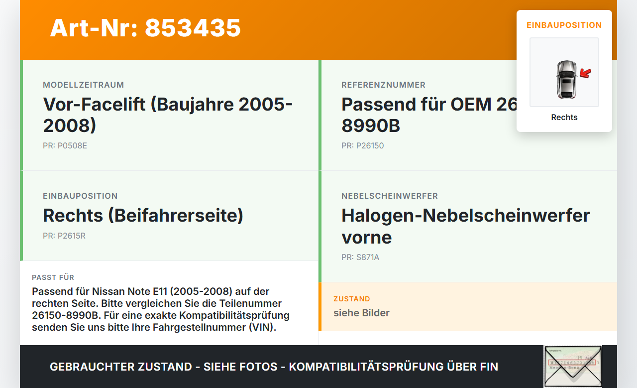 Nissan Note E11 05-08 Nebelscheinwerfer Rechts orig Nissan Note E11 05-08 22.12.2008 26150-8990B 89206363 gebraucht Vorschau 3