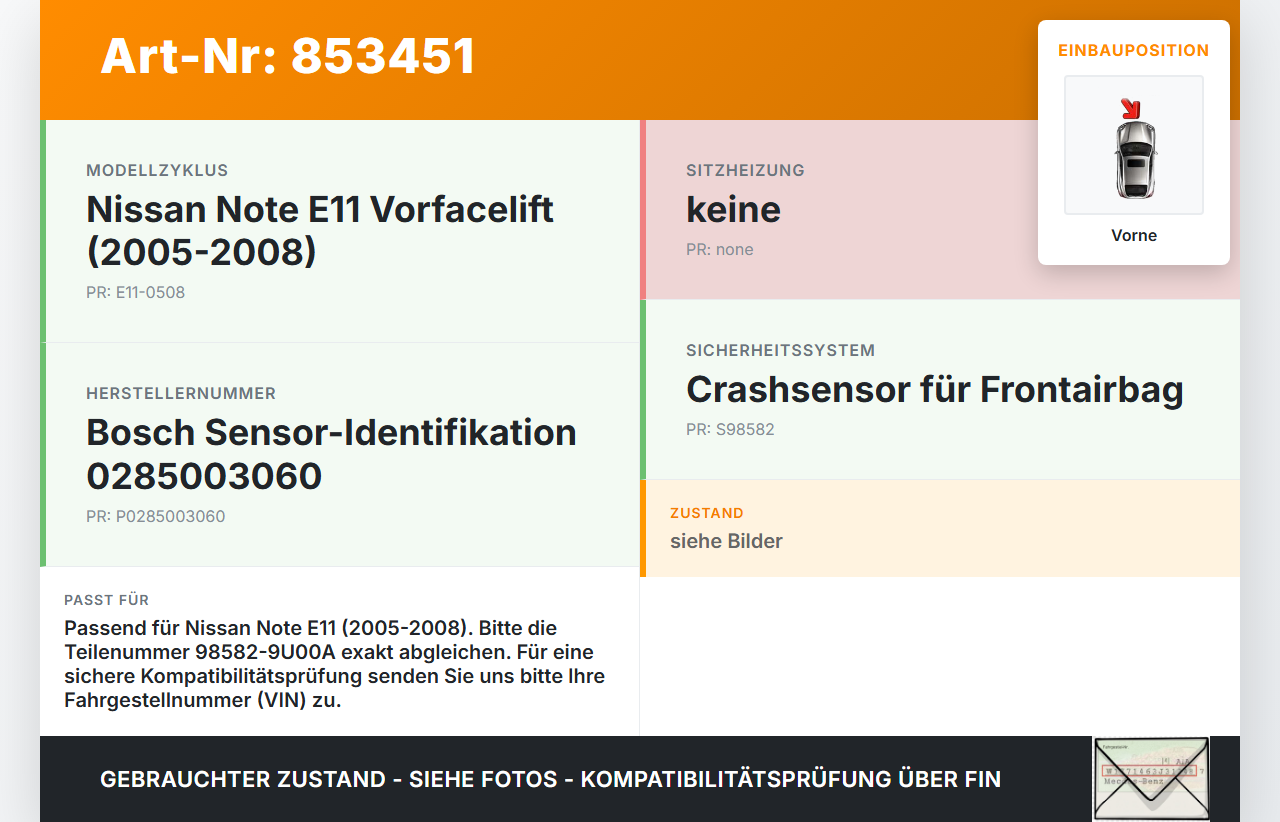 Nissan Note E11 05-08 Airbagsensor Crashsensor Sensor Vorne Nissan Note E11 05-08 22.12.2008 98582-9U00A 0285003060... Vorschau 3