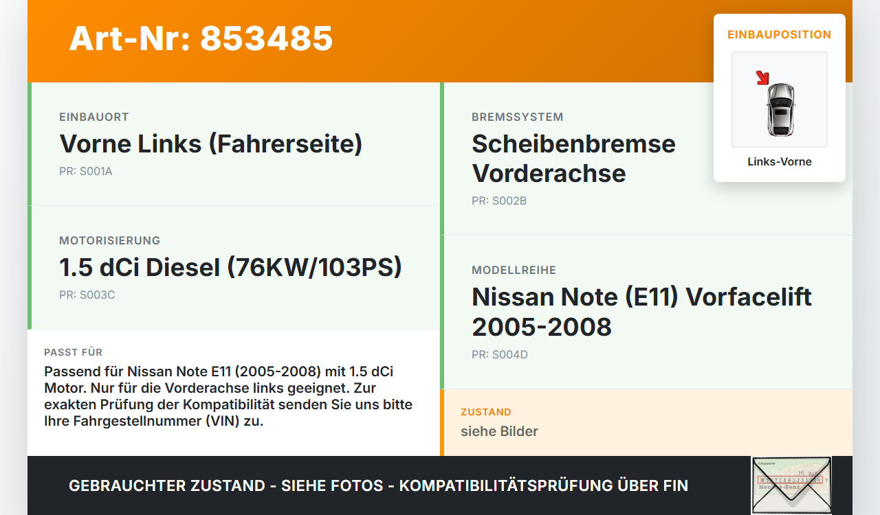 Nissan Note E11 05-08 dCi 1,5 76KW Bremssattel Bremszange Vorne Links Nissan Note E11 05-08 22.12.2008 gebraucht Vorschau 3