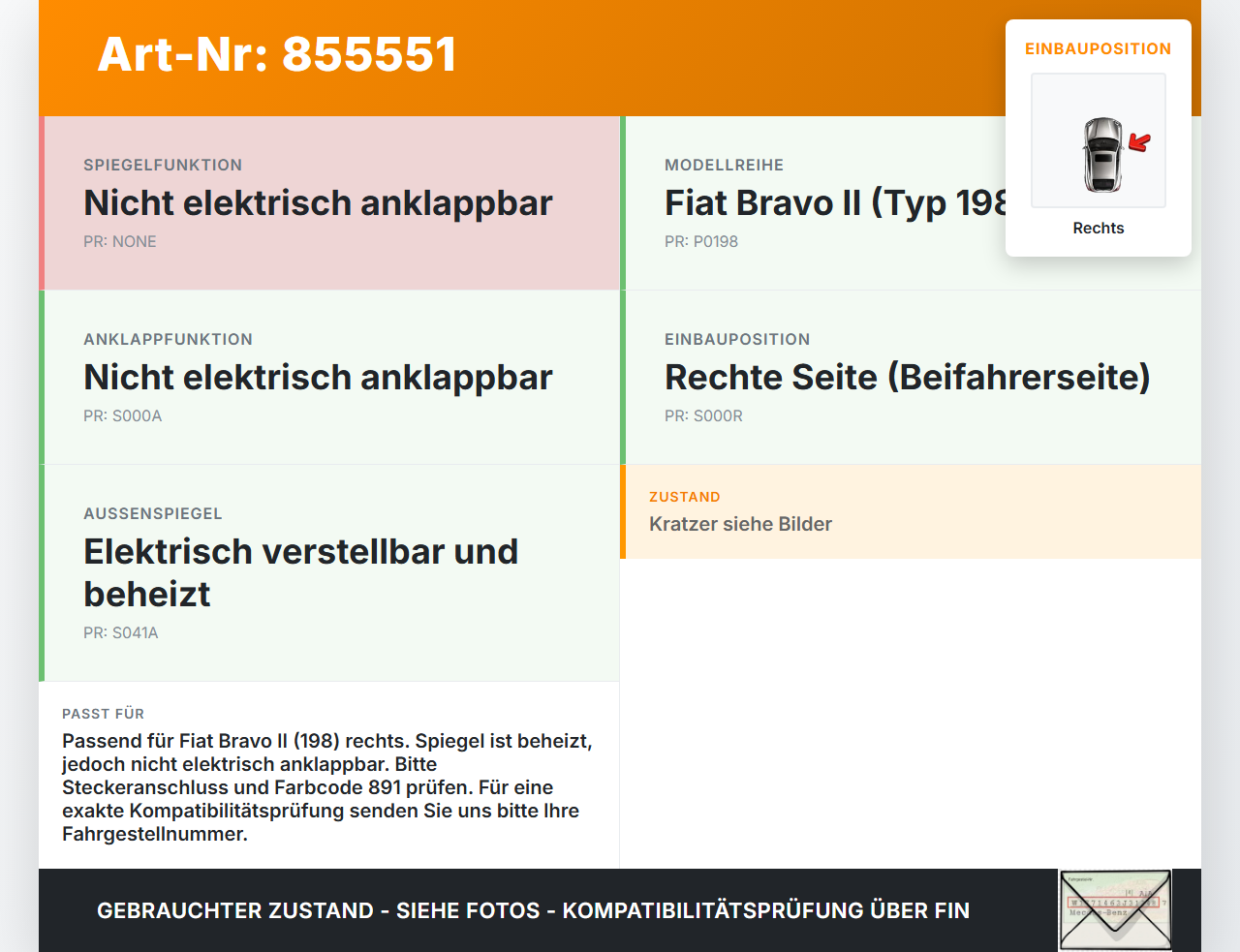 Fiat Bravo II 198 07-14 Spiegel Aussenspiegel Rechts 891 Fiat Bravo II 198 07-14 30.04.2008 gebraucht Vorschau 3
