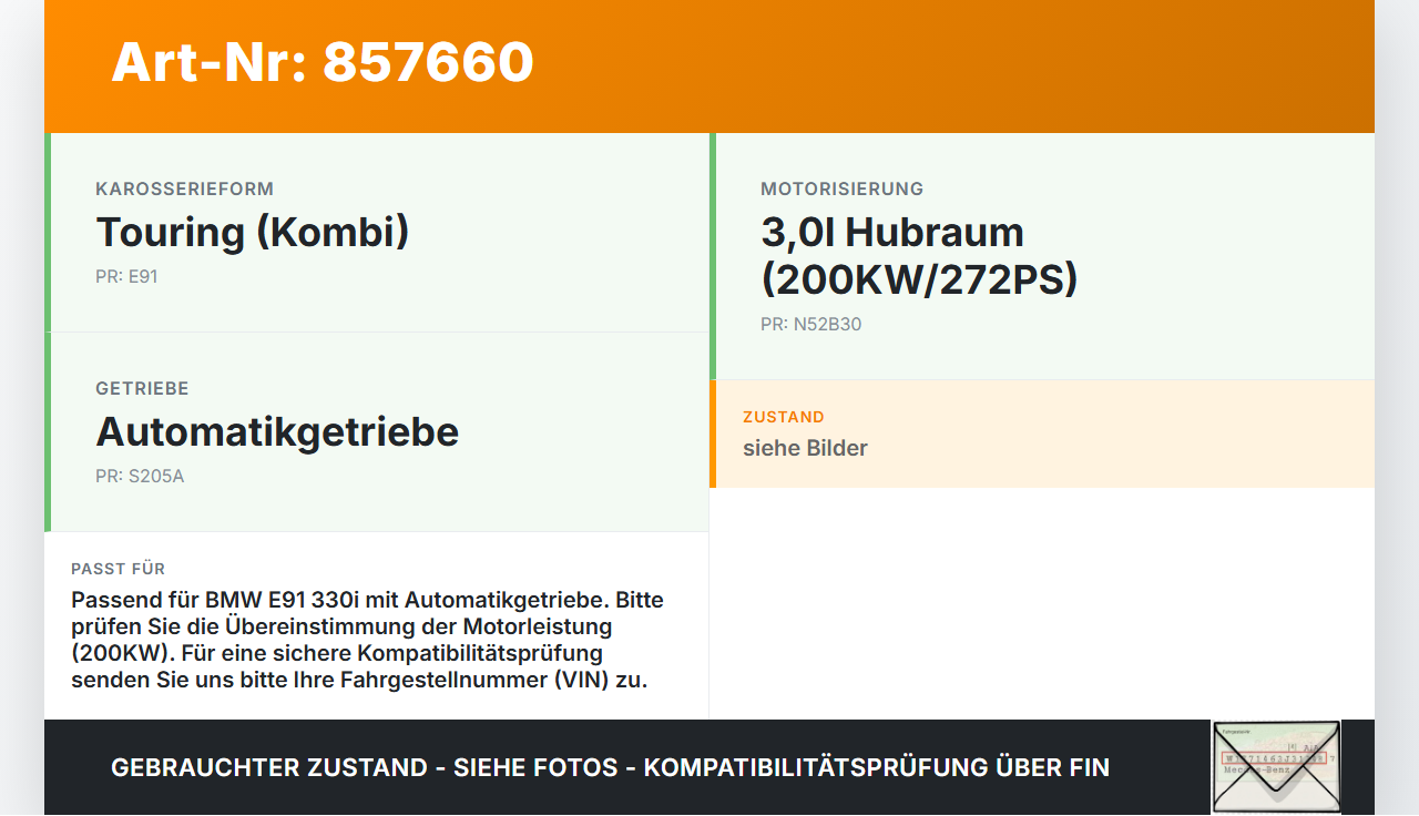 BMW E91 3er 330i 06-08 3,0i 200KW Autom Anlasser Starter BMW E91 3er 330i 06-08 21.12.2007 gebraucht Vorschau 3