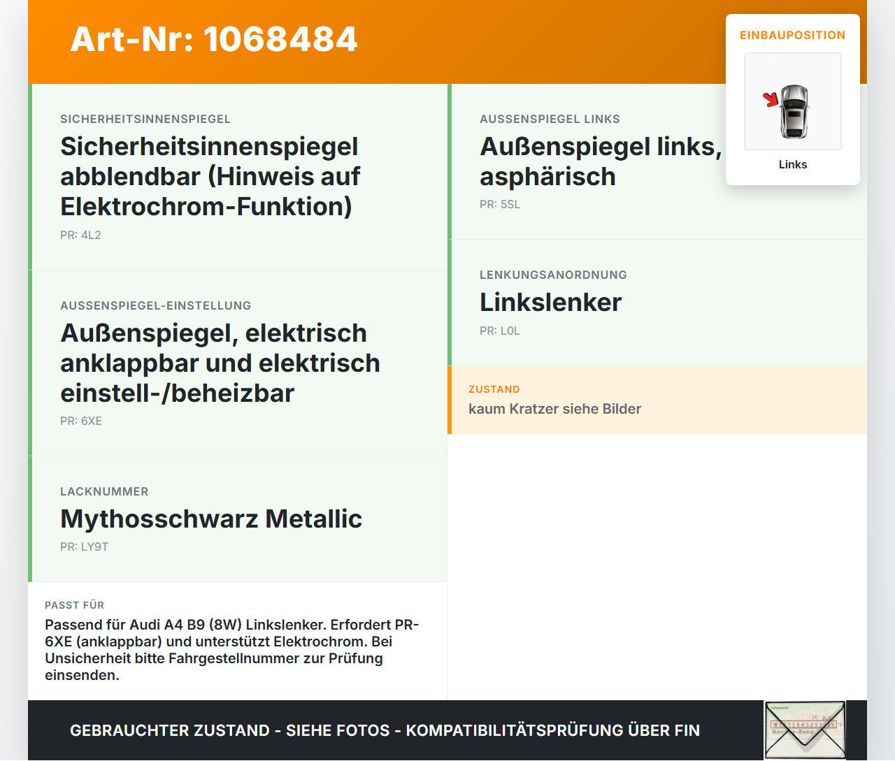 Audi A4 8W B9 19-24 Spiegel Aussenspiegel Links Elektrochrom LY9T Audi A4 8W B9 19-24 18.12.2015 8W1857409E gebraucht Vorschau 3