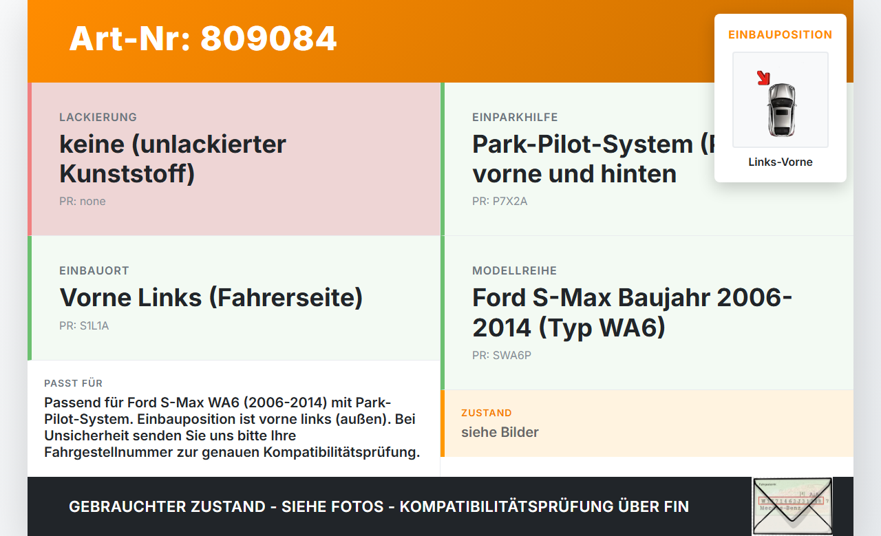 Ford S-Max WA6 06-14 Blende Aussen Rahmen für PDC Einparkhilfe Links Vorne Ford S-Max WA6 06-14 14.12.2007 gebraucht Vorschau 3