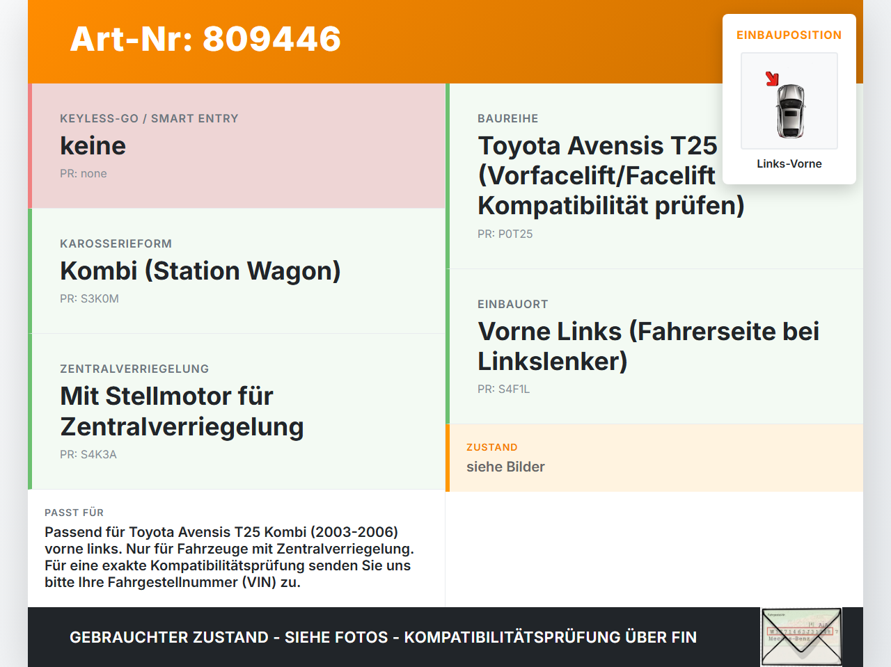 Toyota Avensis T25 03-06 Kombi Türschloss mit ZV Stellmotor Links Vorne Toyota Avensis T25 03-06 06.07.2005 gebraucht Vorschau 3
