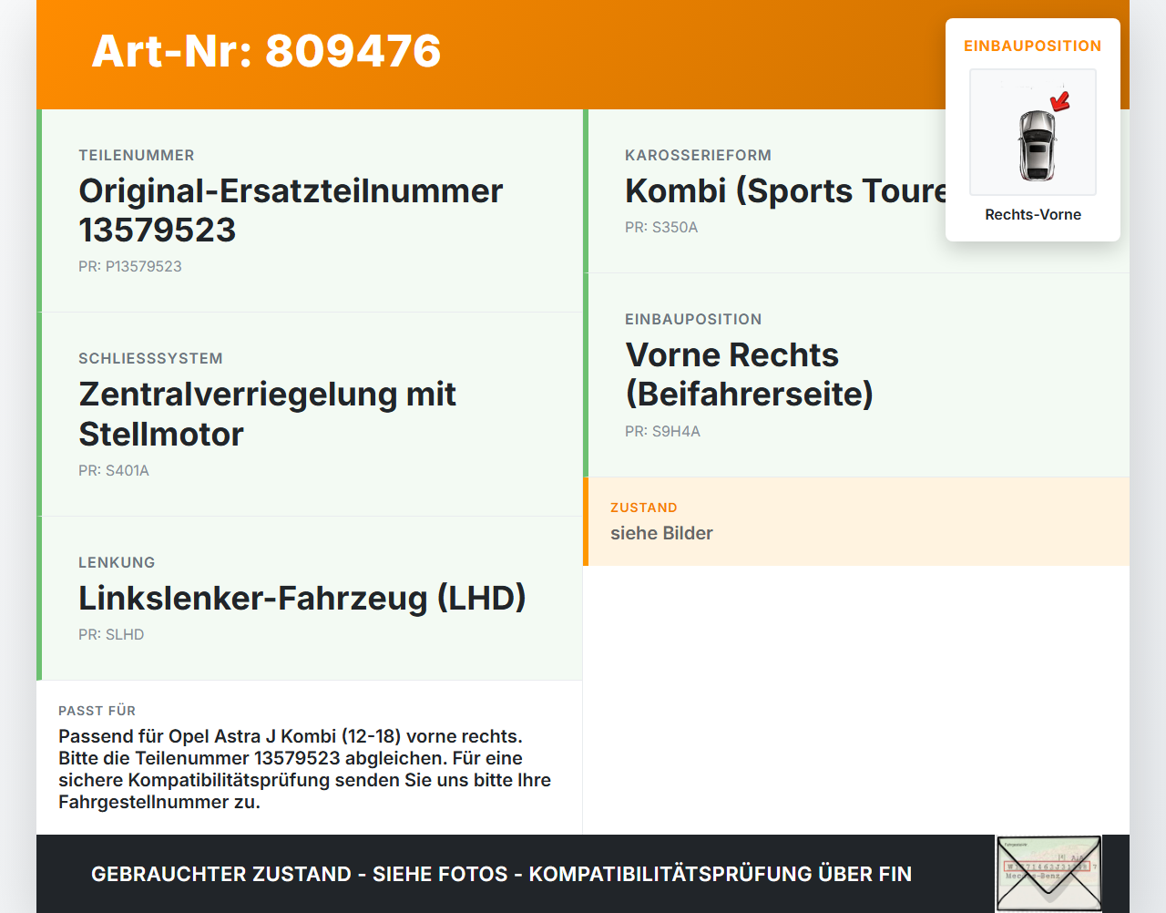 Opel Astra J 12-18 Kombi Türschloss m. ZV Stellmotor Rechts Vorne Opel Astra J 12-18 05.05.2015 13579523 gebraucht Vorschau 3