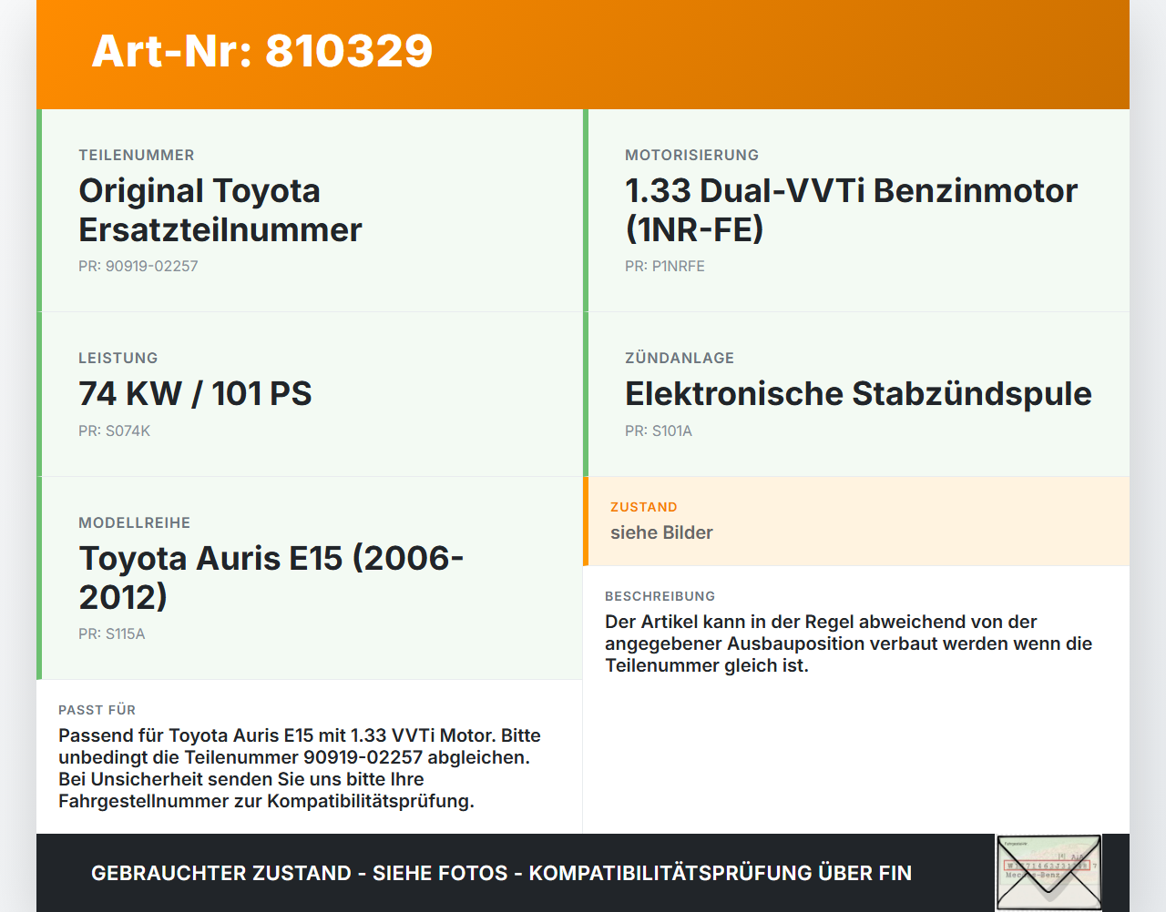 Toyota Auris E15 06-10 VVTi 1,3 74KW Zündspule Zyl.3 Toyota Auris E15 06-10 17.08.2009 90919-02257 gebraucht Vorschau 3
