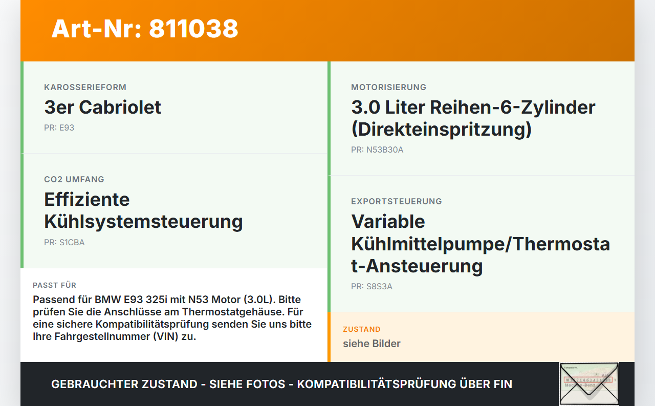 BMW E93 325i 07-10 3,0 160KW Thermostat Flansch Thermostatgehäuse BMW E93 325i 07-10 24.05.2007 gebraucht Vorschau 3