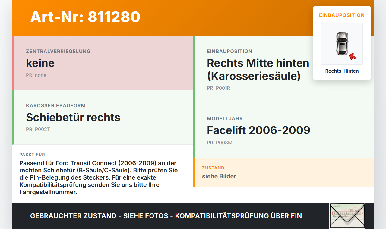 Ford Connect 06-09 Kontaktschalter Schalter für Karosserie Rechts Mitte Hinten Ford Connect 06-09 22.08.2008... Vorschau 3