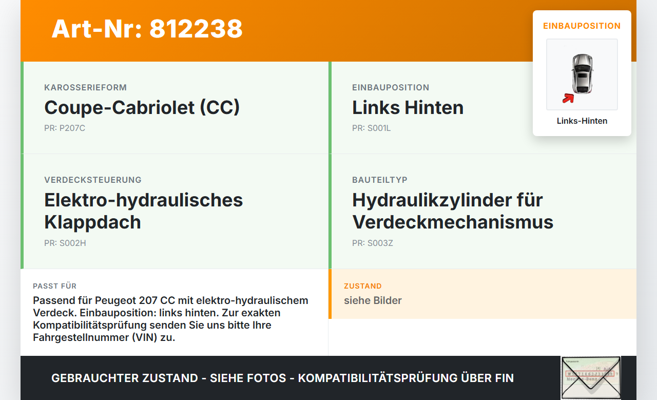Peugeot 207 CC 09-15 Cabriolet Zylinder Hydraulikzylinder Hydraulik für Verdeck Links Hinten Peugeot 207 CC 09-15... Vorschau 3