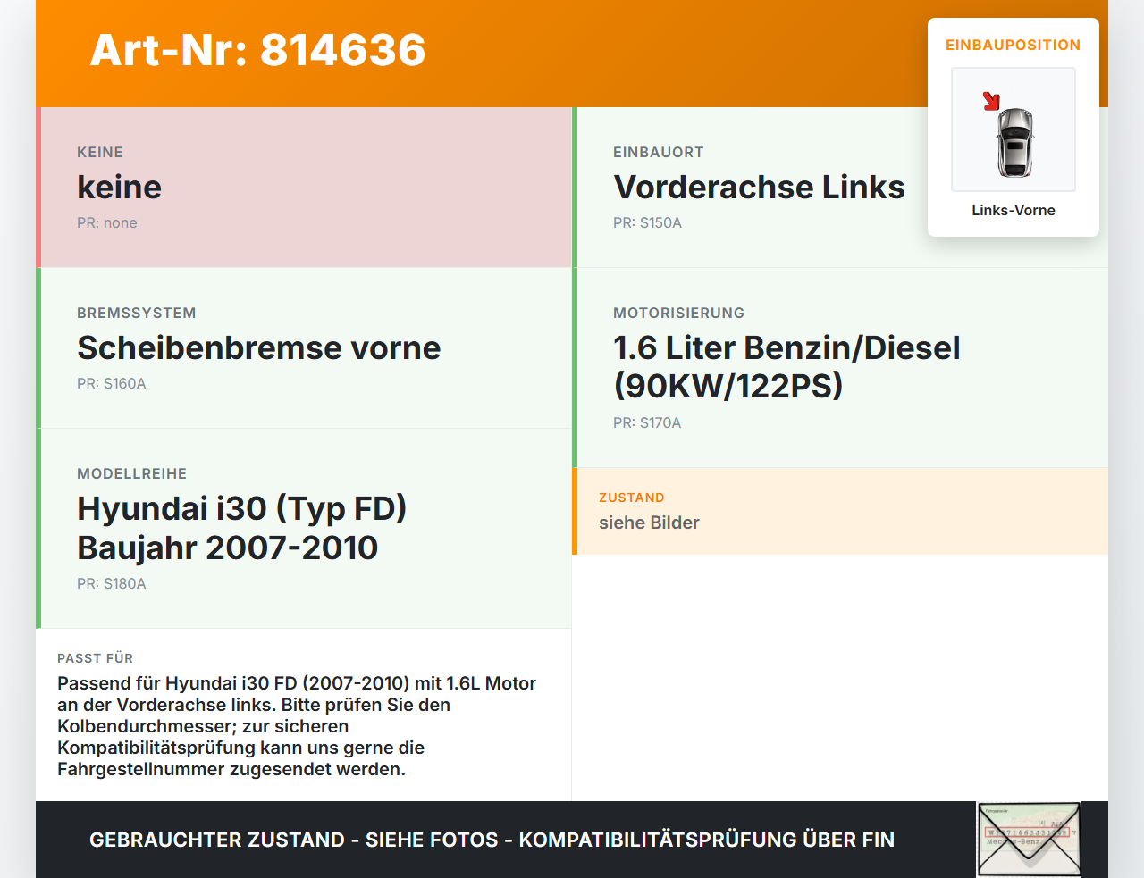 Hyundai I30 FD 07-10 1,6 90KW Bremssattel Bremszange Vorne Links Hyundai I30 FD 07-10 21.12.2007 gebraucht Vorschau 3