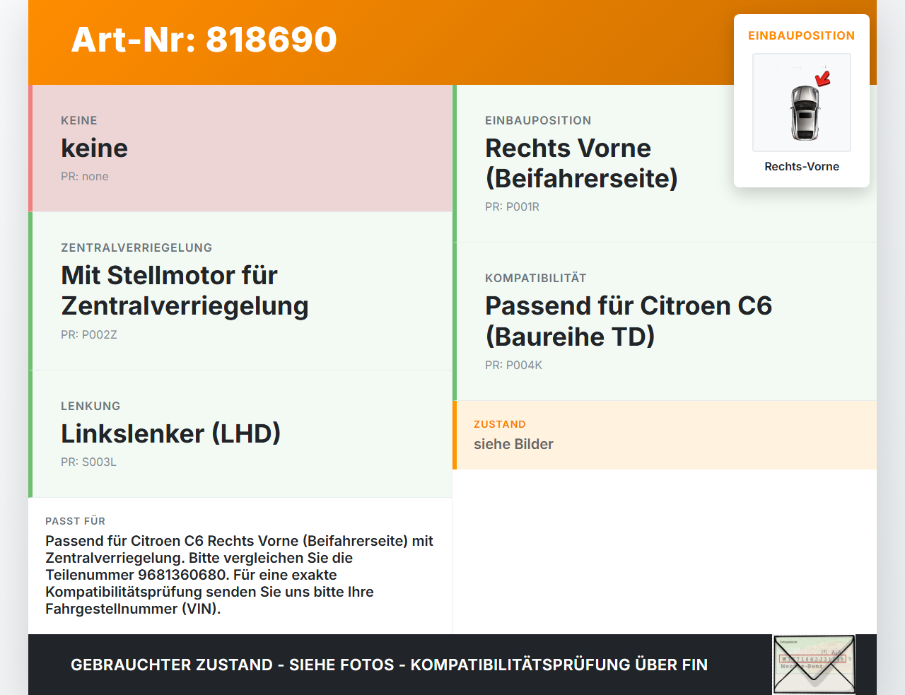 Citroen C6 TD 05-11 Türschloss m. ZV Stellmotor Rechts Vorne Citroen C6 TD 05-11 05.01.2007 9681360680 gebraucht Vorschau 3