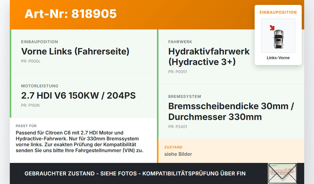 Citroen C6 TD 05-11 HDI 2,7 150KW Bremssattel Bremszange Vorne Links Citroen C6 TD 05-11 05.01.2007 gebraucht Vorschau 3