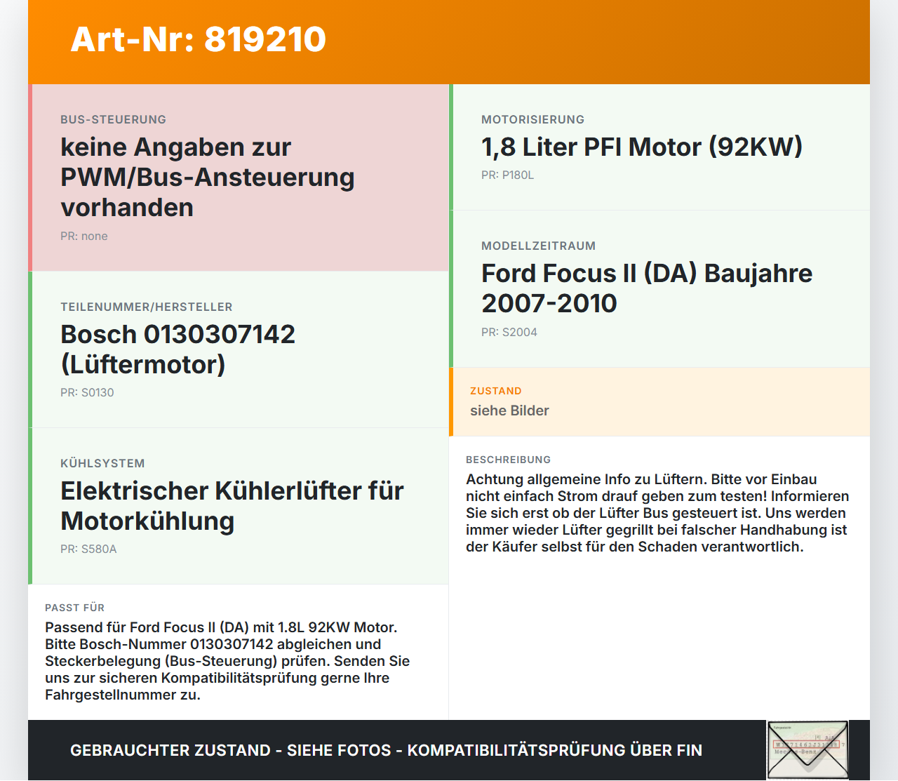 Ford Focus II DA 07-10 PFI 1,8 92KW Lüfter Ventilator f. Kühler Ford Focus II DA 07-10 05.10.2009 1137328558 gebraucht Vorschau 3