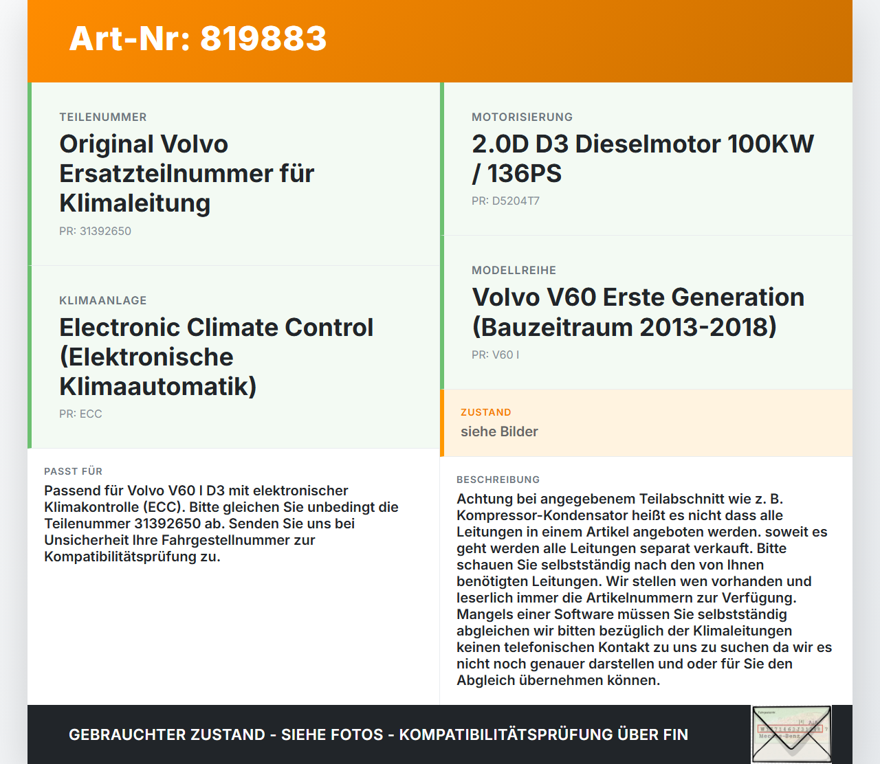Volvo V60 I D3 13-18 2,0D 100KW Klimaschlauch Klimaleitung Volvo V60 I D3 13-18 17.10.2014 31392650 gebraucht Vorschau 3