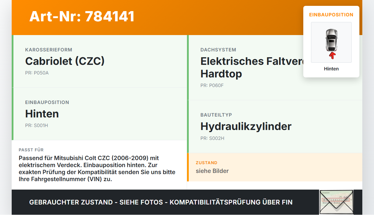 Mitsubishi Colt CZC 06-09 Cabrio Zylinder Hydraulikzylinder Hydraulik für Verdeck Hinten Mitsubishi Colt CZC 06-09... Vorschau 3