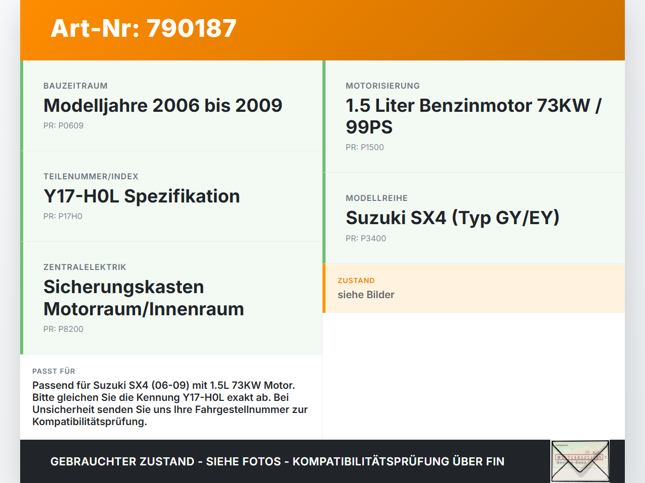 Suzuki SX4 GY EY 06-09 1,5 73KW Sicherungskasten Zentralelektrik Suzuki SX4 GY EY 06-09 01.04.2008 Y17-H0L gebraucht Vorschau 3