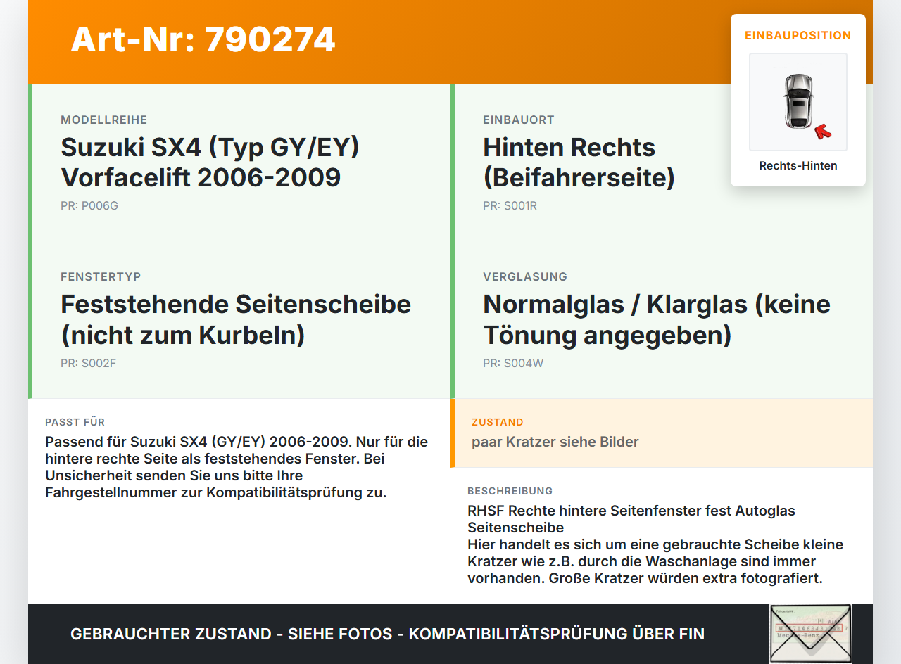 Suzuki SX4 GY EY 06-09 RH Fest Seitenscheibe Scheibe Rechts Hinten Suzuki SX4 GY EY 06-09 01.04.2008 gebraucht Vorschau 3