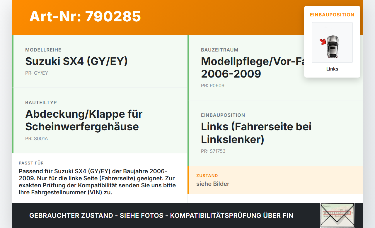 Suzuki SX4 GY EY 06-09 Deckel Klappe Abdeckung Scheinwerfer Links Suzuki SX4 GY EY 06-09 01.04.2008 71753-79J0... Vorschau 3