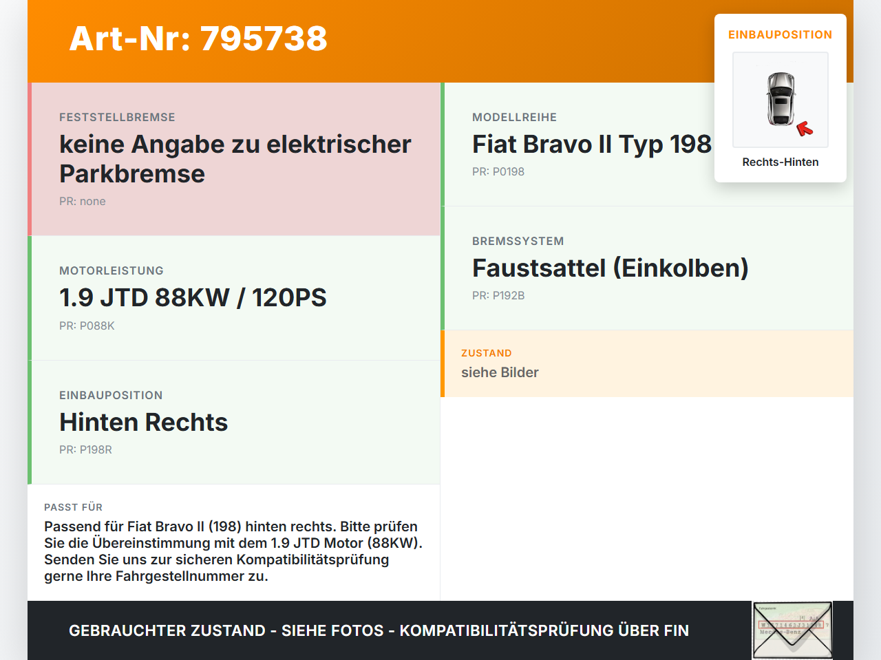 Fiat Bravo II 198 07-14 JTD 1,9d 88KW Bremssattel Bremszange Hinten Rechts Fiat Bravo II 198 07-14 18.02.2008 gebraucht Vorschau 3