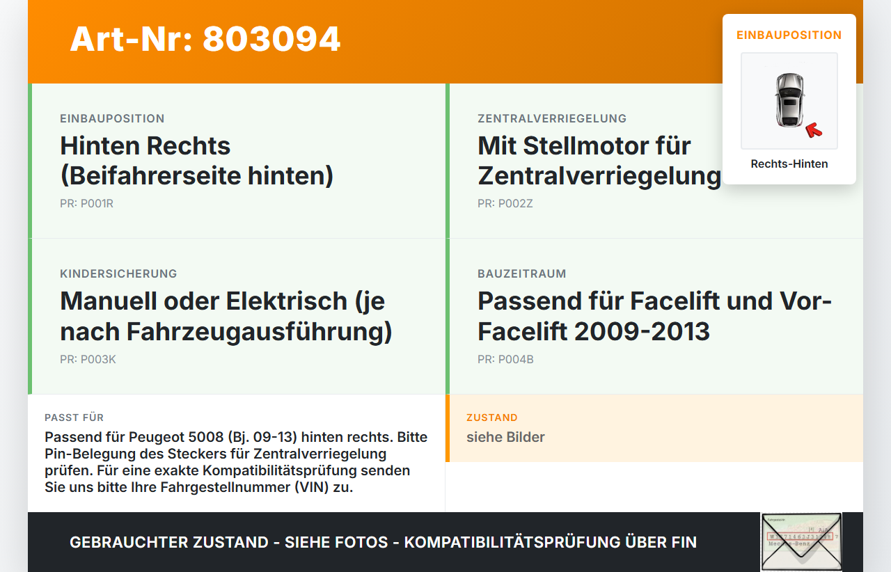 Peugeot 5008 09-13 Türschloss m. ZV Stellmotor Rechts Hinten Peugeot 5008 09-13 01.02.2010 732301 gebraucht Vorschau 3