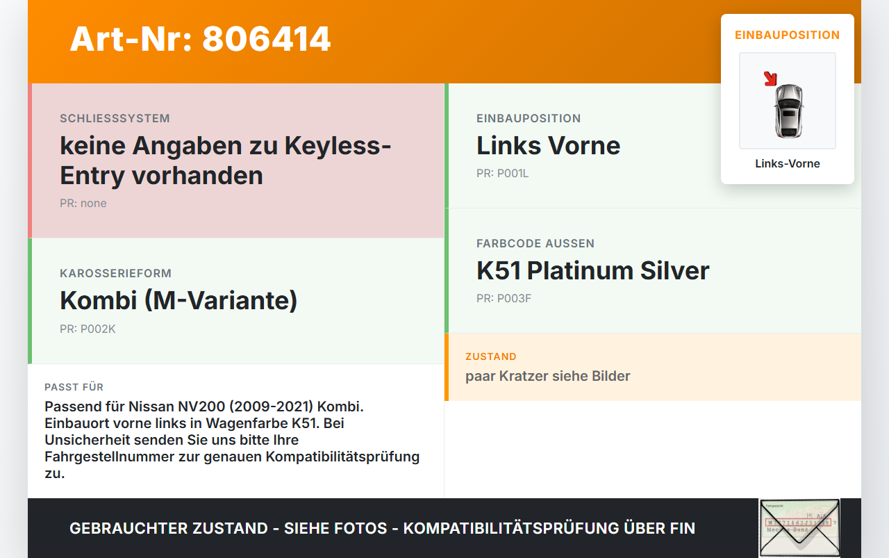 Nissan NV200 N20M 09-21 Kombi Türgriff Griff aussen Links Vorne K51 Nissan NV200 N20M 09-21 23.03.2012 gebraucht Vorschau 3